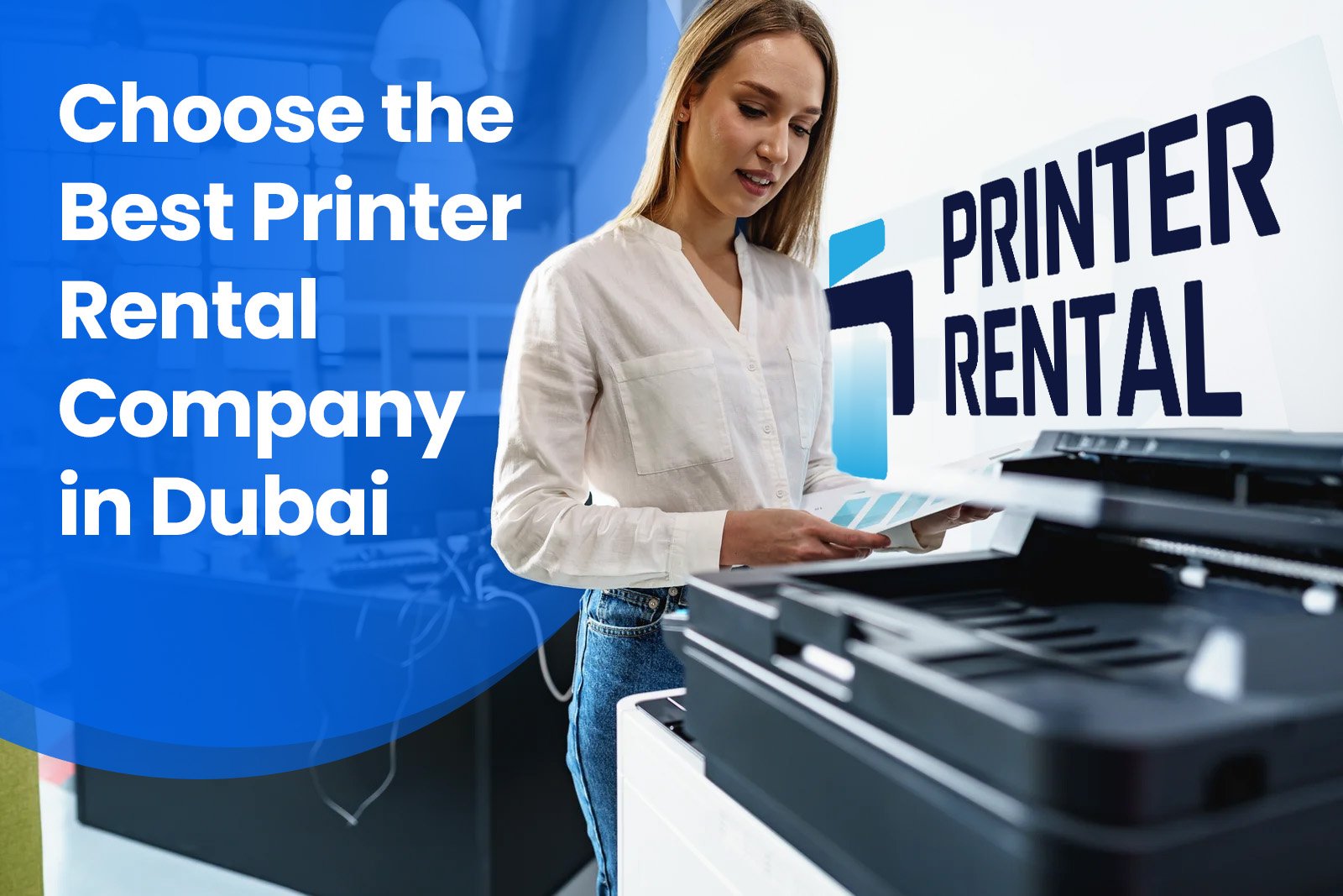 How to Choose the Best Printer Rental Company in Dubai