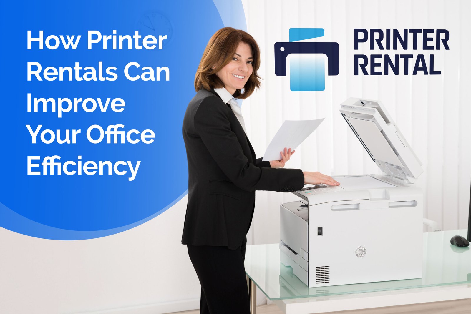 How Printer Rentals Can Improve Your Office Efficiency